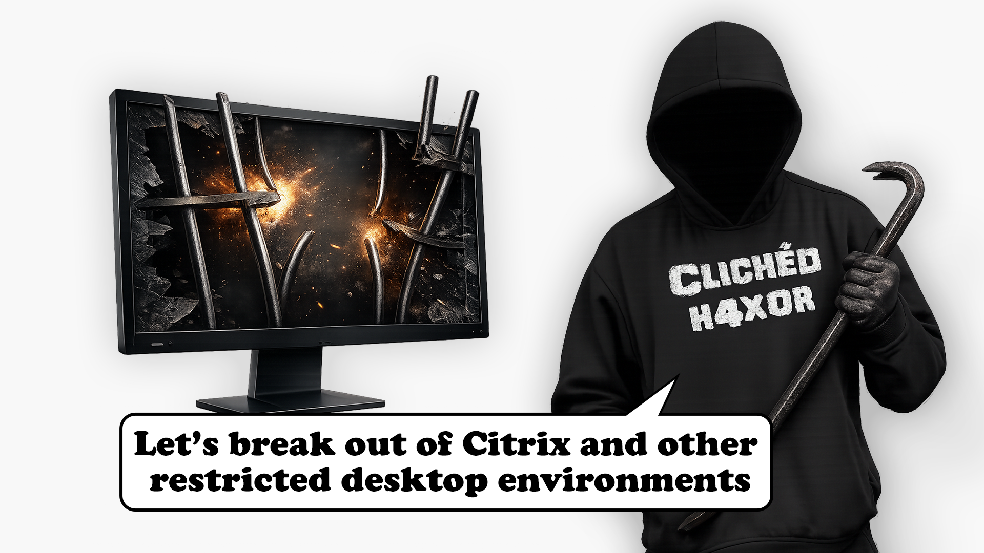 Breaking Out of Citrix and other Restricted Desktop Environments