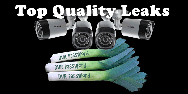 Leaked DVR creds added to the IoT Fail list