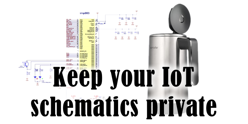 Keep your IoT schematics private