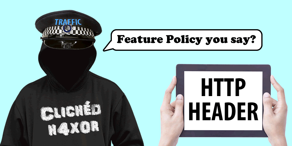 Feature and Permission Policies. Security issues