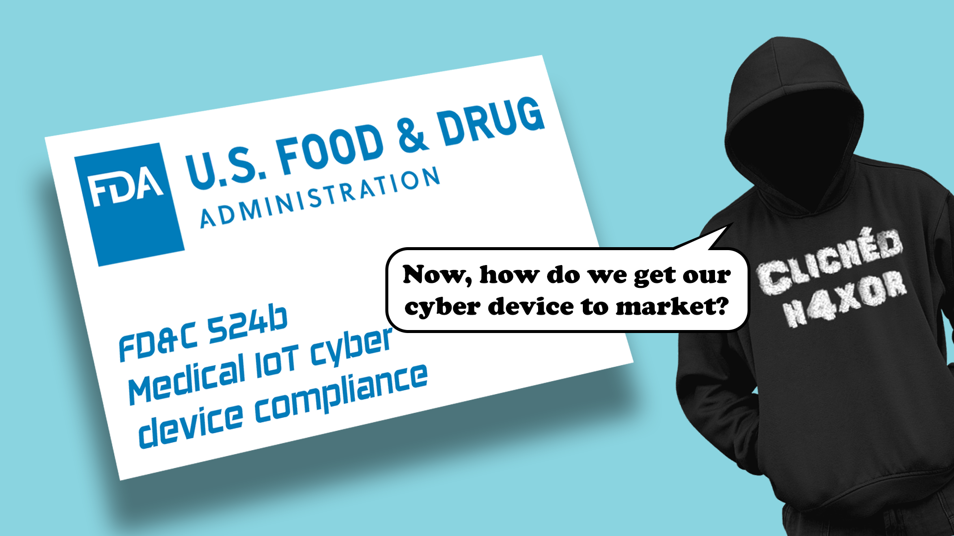 Navigate FDA 524b to get your medical cyber device to market