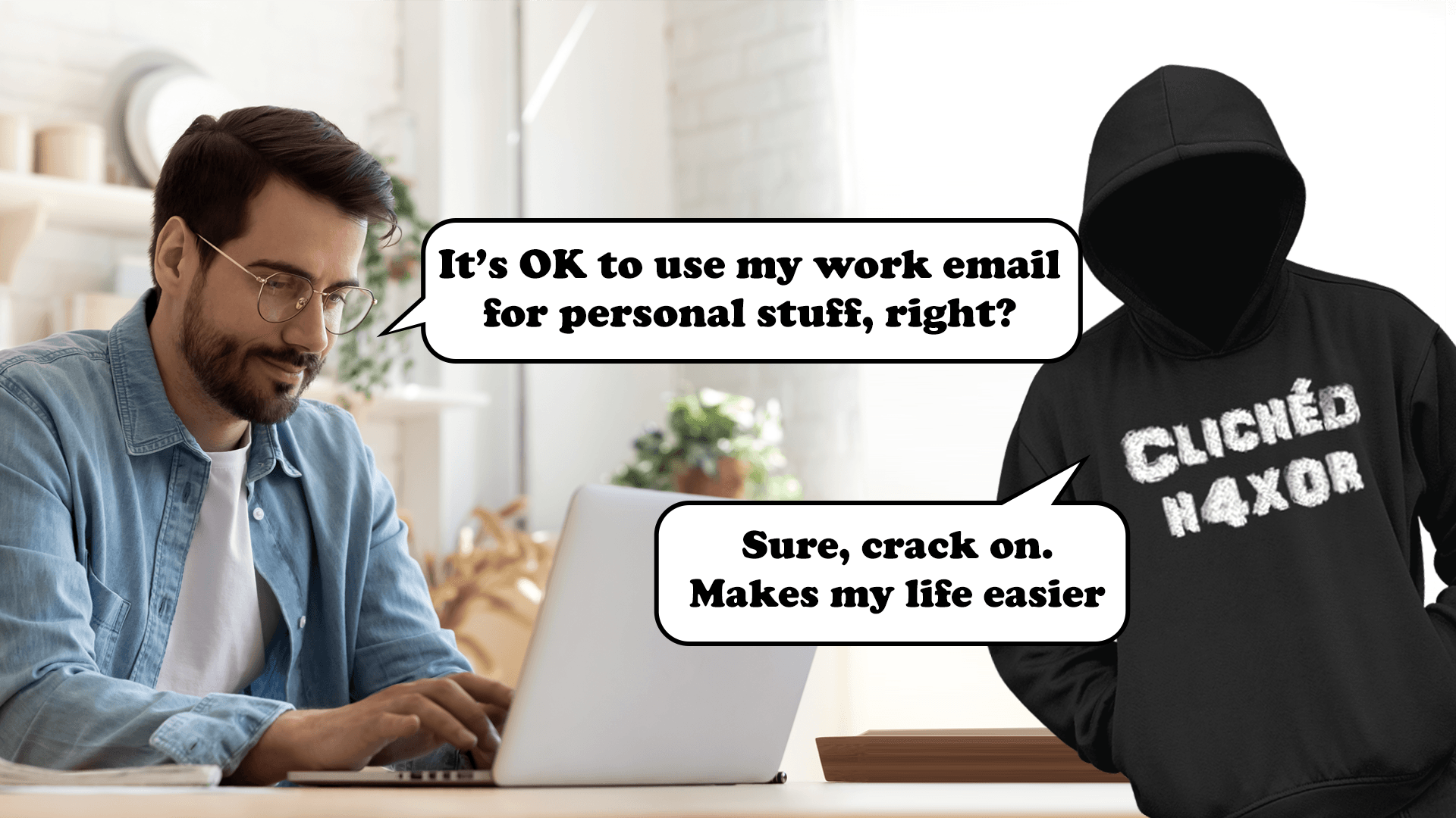Don’t use corporate email for your personal life